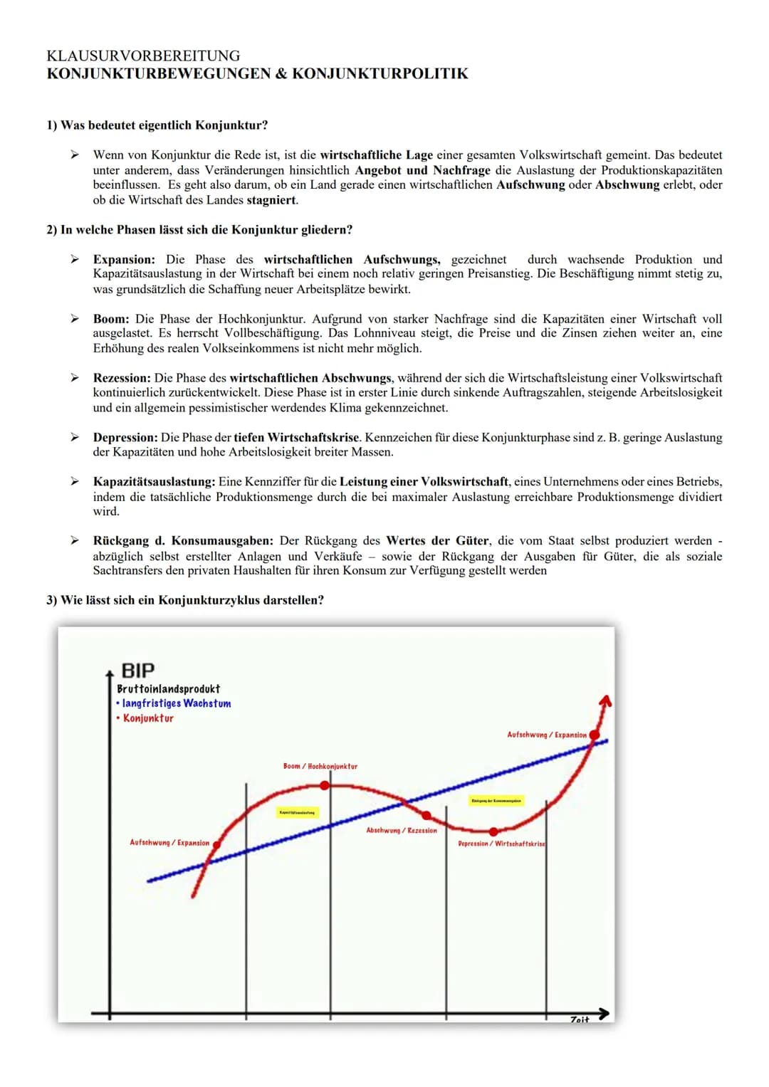 KLAUSURVORBEREITUNG
KONJUNKTURBEWEGUNGEN & KONJUNKTURPOLITIK
1) Was bedeutet eigentlich Konjunktur?
Wenn von Konjunktur die Rede ist, ist di