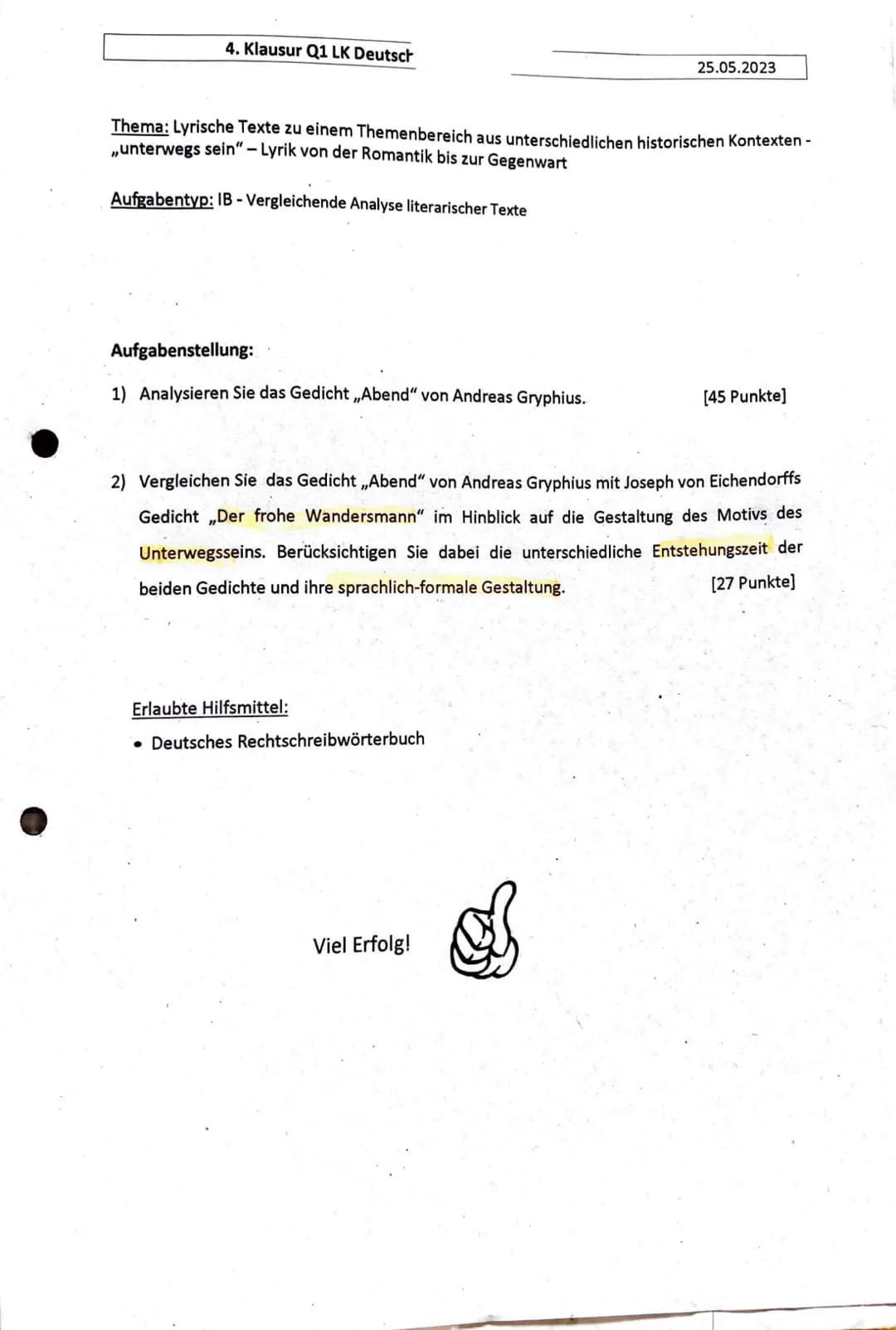 4. Klausur Q1 LK Deutsch
Thema: Lyrische Texte zu einem Themenbereich aus unterschiedlichen historischen Kontexten -
,,unterwegs sein" - Lyr
