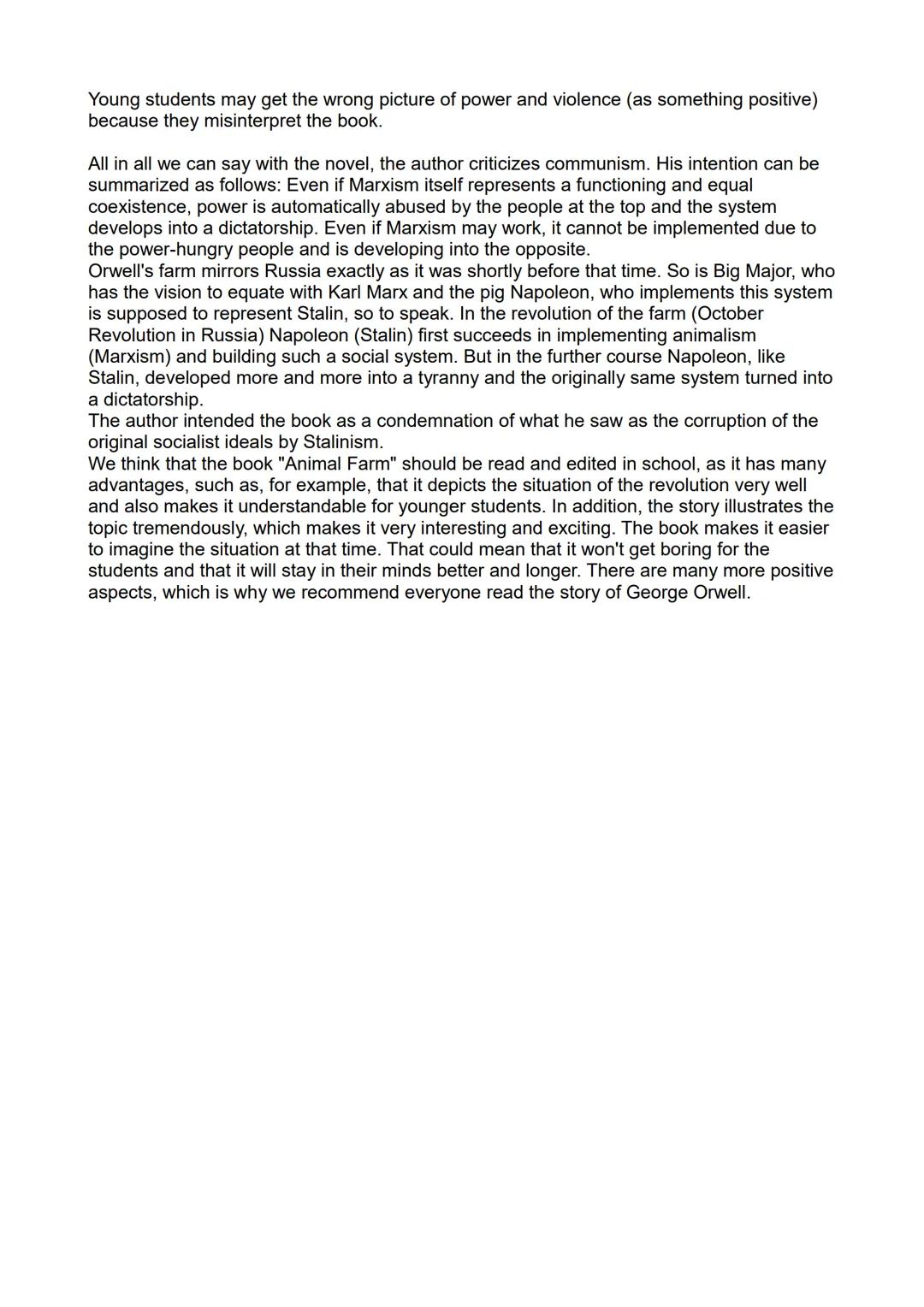 Animal Farm (1945)
In the following we would like to write a text about the fable "Animal Farm" by George
Orwell, from 1945. We focus on the