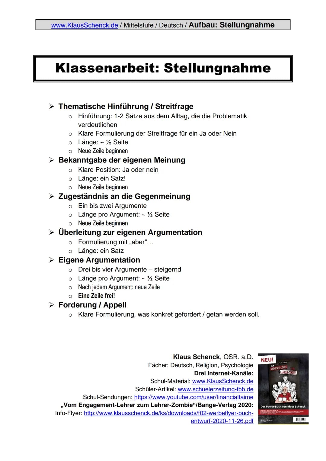 www.KlausSchenck.de/ Mittelstufe / Deutsch / Aufbau: Stellungnahme
Klassenarbeit: Stellungnahme
Thematische Hinführung / Streitfrage
o Hinfü