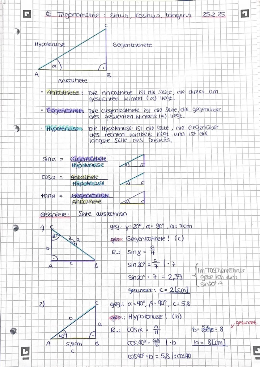 # Tigonometric
Sirus, kosinus, langens 252.25

Hypotenuse

C

B
Gegenkathete

Ankathete

Ankatnete
Die Ankathete ist die Seite, die direkt a