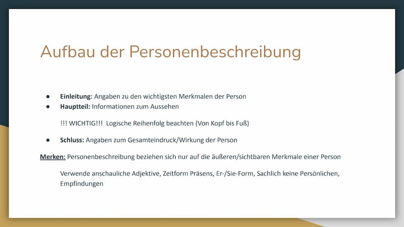 Personen, Gegenstände
und Wege beschreiben Teile der Personenbeschreibung
● Allgemeine angaben zur Person
Name, Geschlecht und Alter
Aussehe
