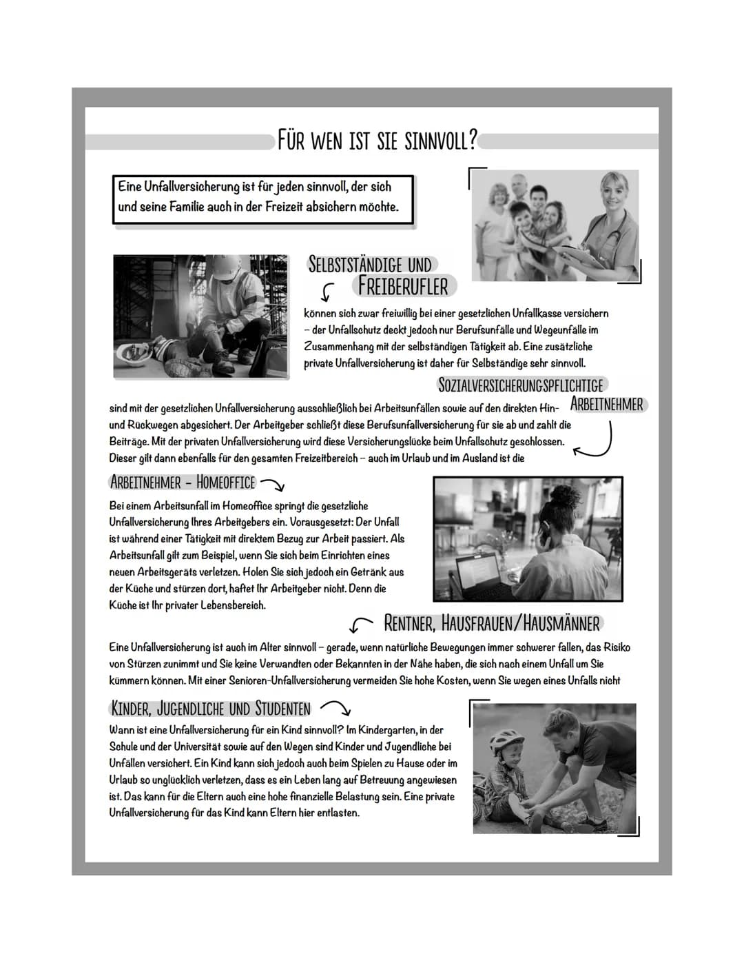 FÜR WEN IST SIE SINNVOLL?
Eine Unfallversicherung ist für jeden sinnvoll, der sich
und seine Familie auch in der Freizeit absichern möchte.
