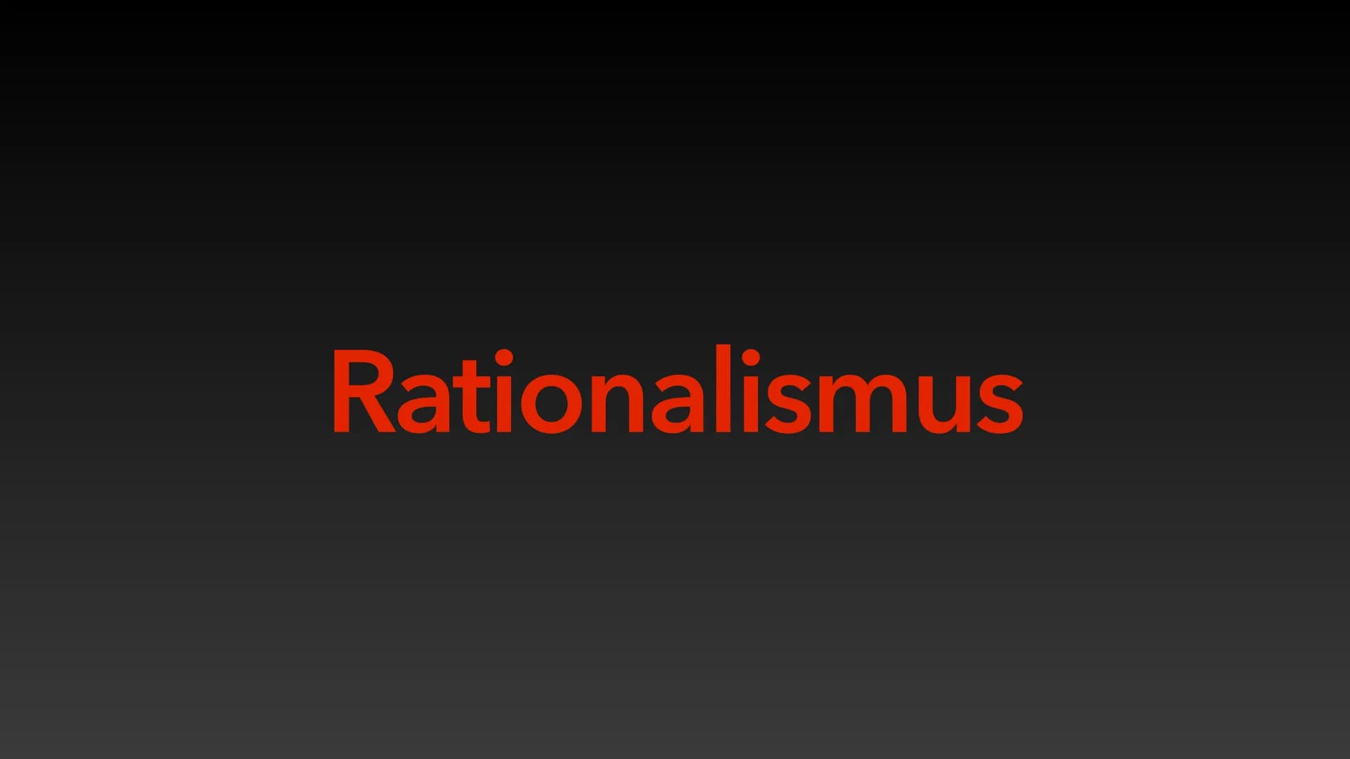 Rationalismus & Empirismus
Gegenüberstellung, Vergleich und Erkenntnis
Dave Radmer Rationalismus & Empirismus
Gliederung
1. Rationalismus vs