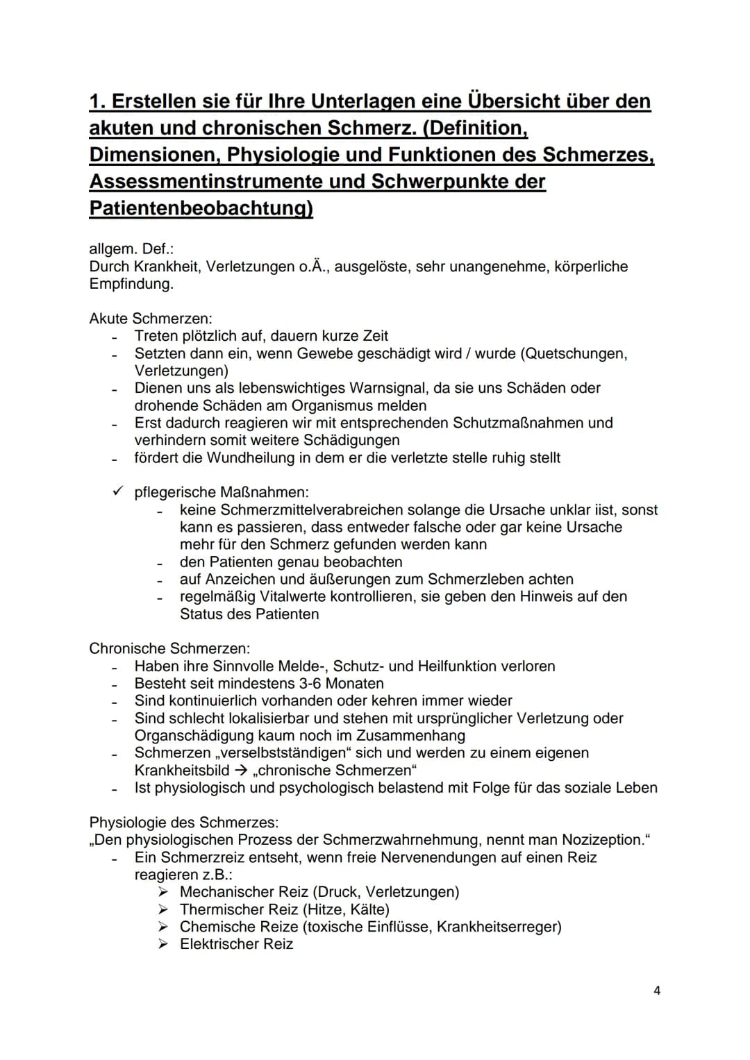 Schmerz Inhaltsverzeichnis
Schmerz..
Aufgaben
1. Erstellen sie für Ihre Unterlagen eine Übersicht über den akuten und chronischen Schmerz.
(