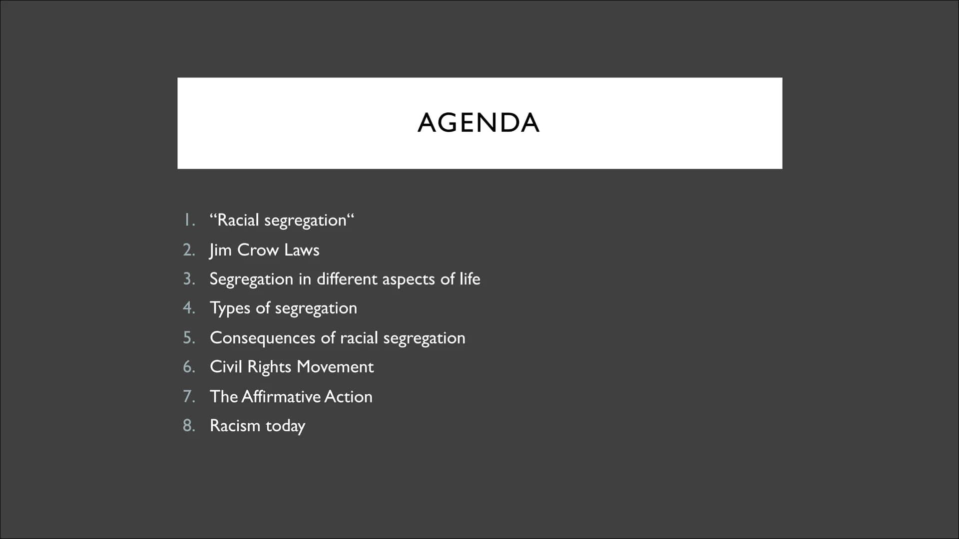 Subject:
Teacher:
Lecturer:
Racial segregation
1. WHAT DOES "RACIAL SEGREGATION" MEAN?
"Racial segregation is the separation, either by or b