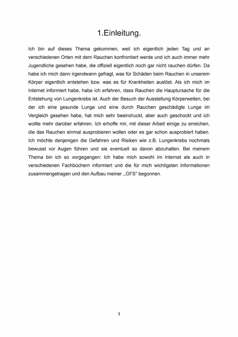 
<h2 id="1einleitung">1. Einleitung</h2>
<p>Warum habe ich mich für dieses Thema entschieden? Ich wurde täglich mit dem Rauchen konfrontiert