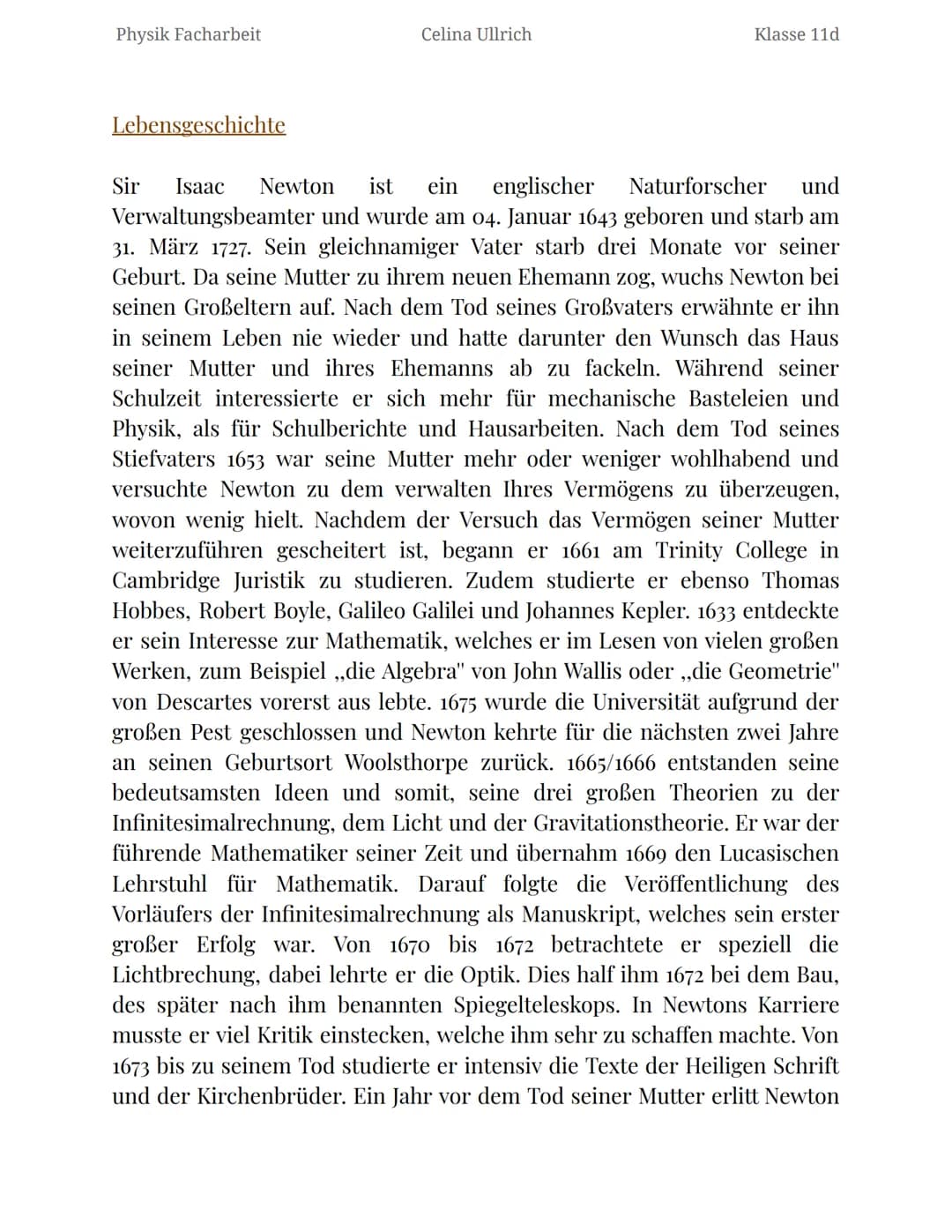 Physik Facharbeit
Celina Ullrich
Klasse 11d
Sir Isaac Newton
englischer Naturforscher, Philosoph, Alchemist und Verwaltungsbeamter
Celina Ul