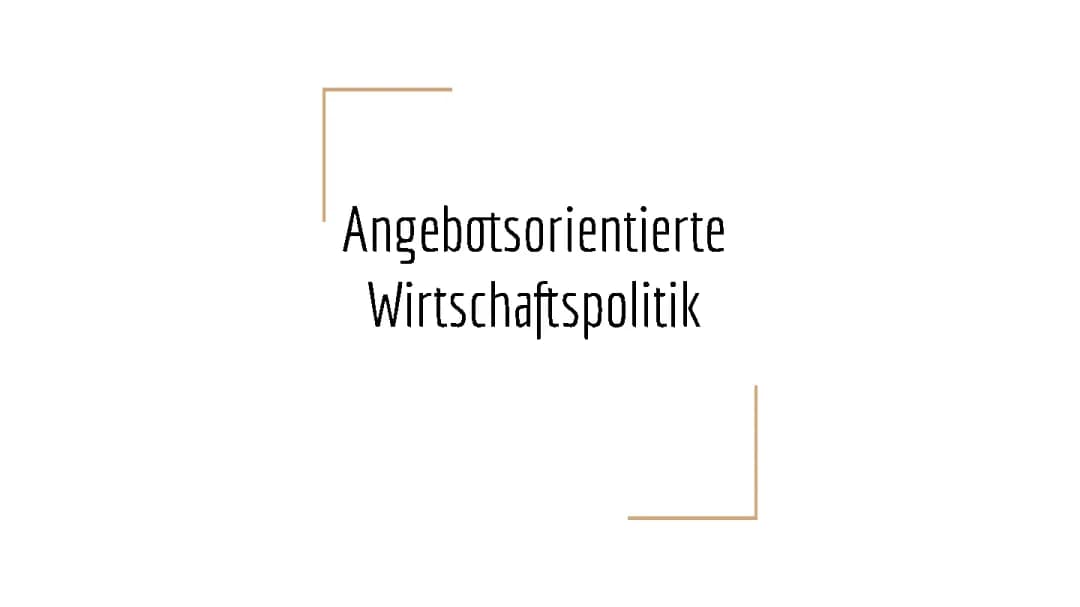 Angebotsorientierte Wirtschaftspolitik