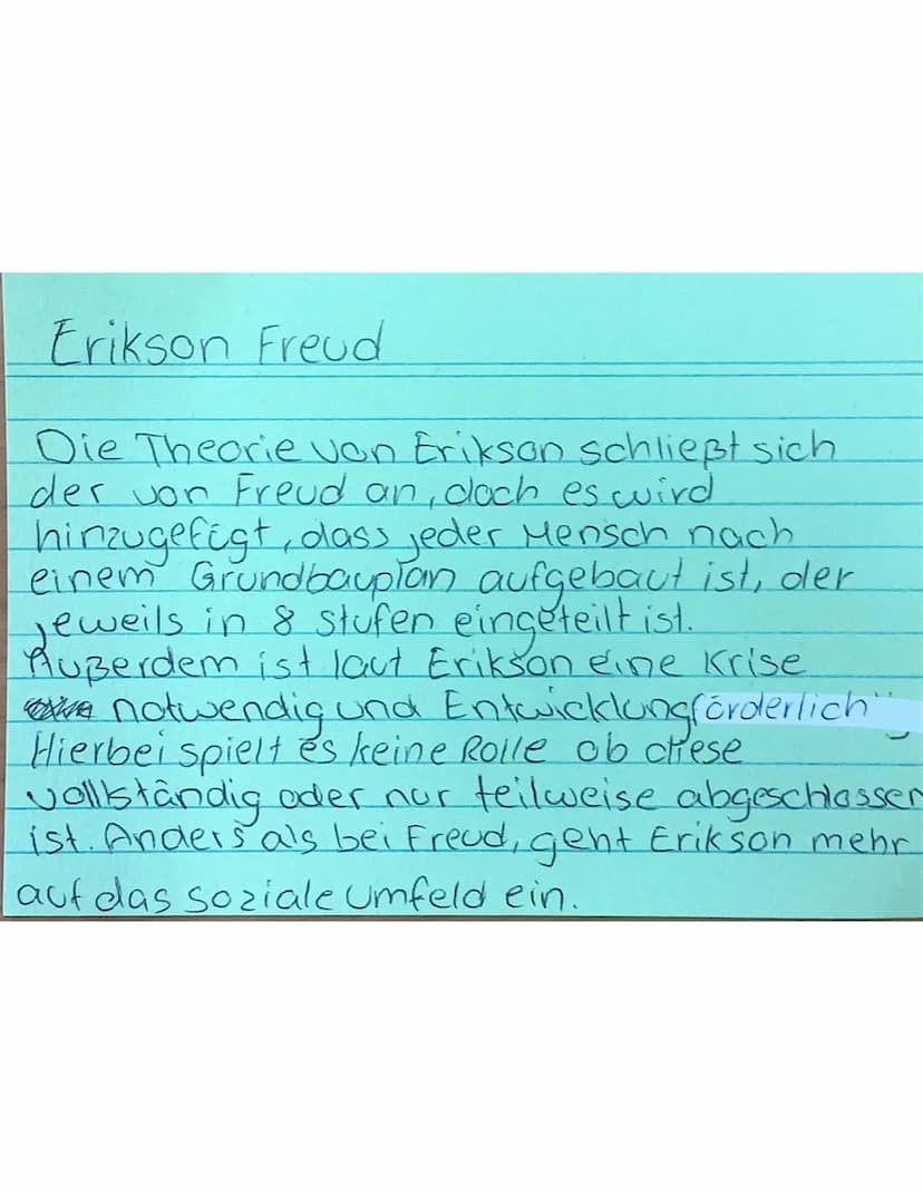 Erikson Freud
Die Theorie von Erikson schließt sich
der von Freud an, doch es wird
hinzugefügt, dass jeder Mensch nach
einem Grundbaupian au