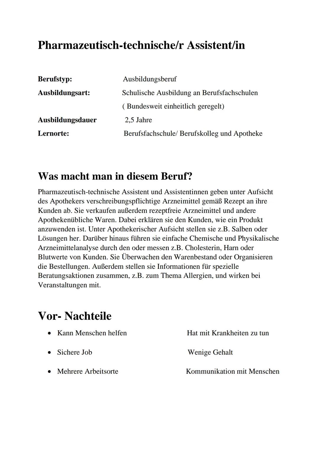 Pharmazeutisch-technische/r Assistent/in
Berufstyp:
Ausbildungsart:
Ausbildungsdauer
Lernorte:
Was macht man in diesem Beruf?
Pharmazeutisch