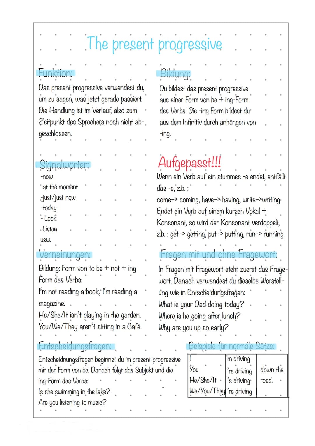 The present progressive
Bildung:
Du bildest das present progressive
aus einer Form von be + ing-Form
des Verbs. Die-ing Form bildest du
aus 