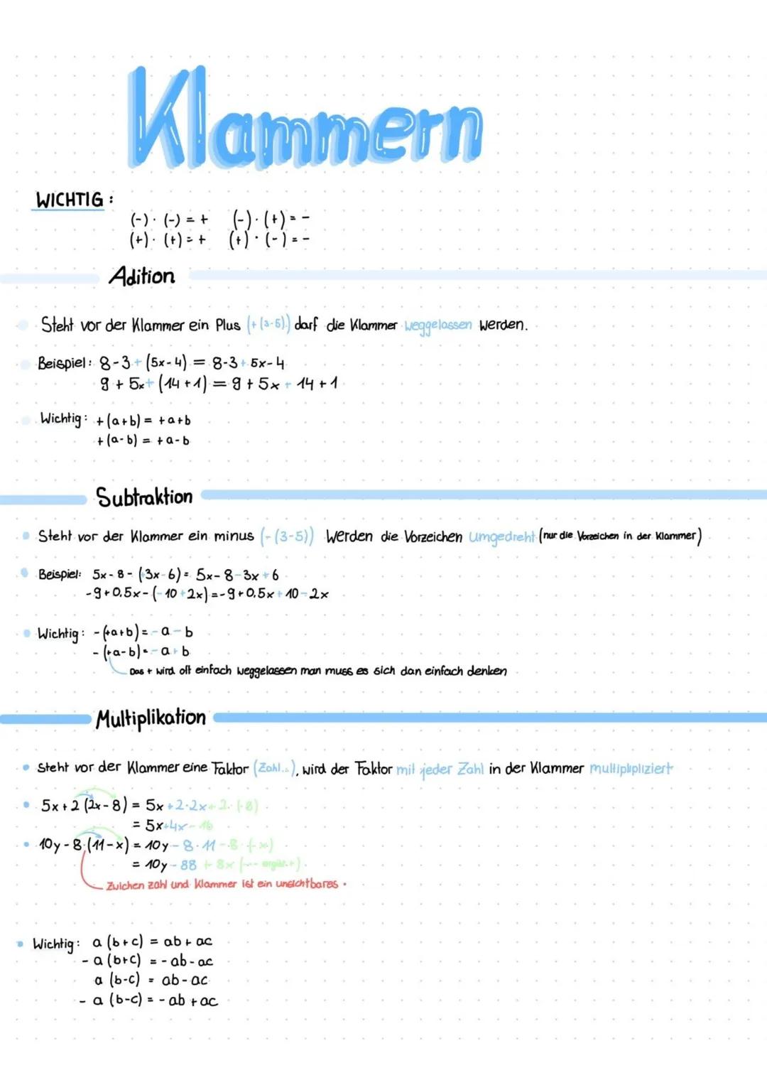 WICHTIG:
Klammern
(-)· (+) = -
(+)· (-) = −
(-)· (-) = +
(+) (+) = +
Adition
Steht vor der Klammer ein Plus (+(3-5)) darf die Klammer weggel