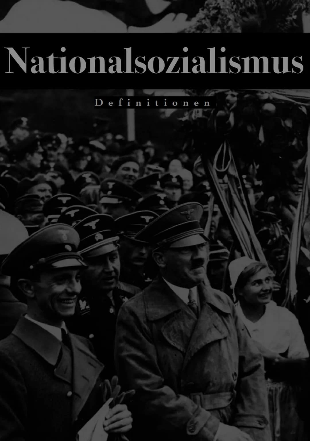 Nationalsozialismus
Definitionen Nationalsozialismus
• radikal, antisemitisch, rassistisch,
nationalistisch, völkisch, Fanatismus,
antikommu