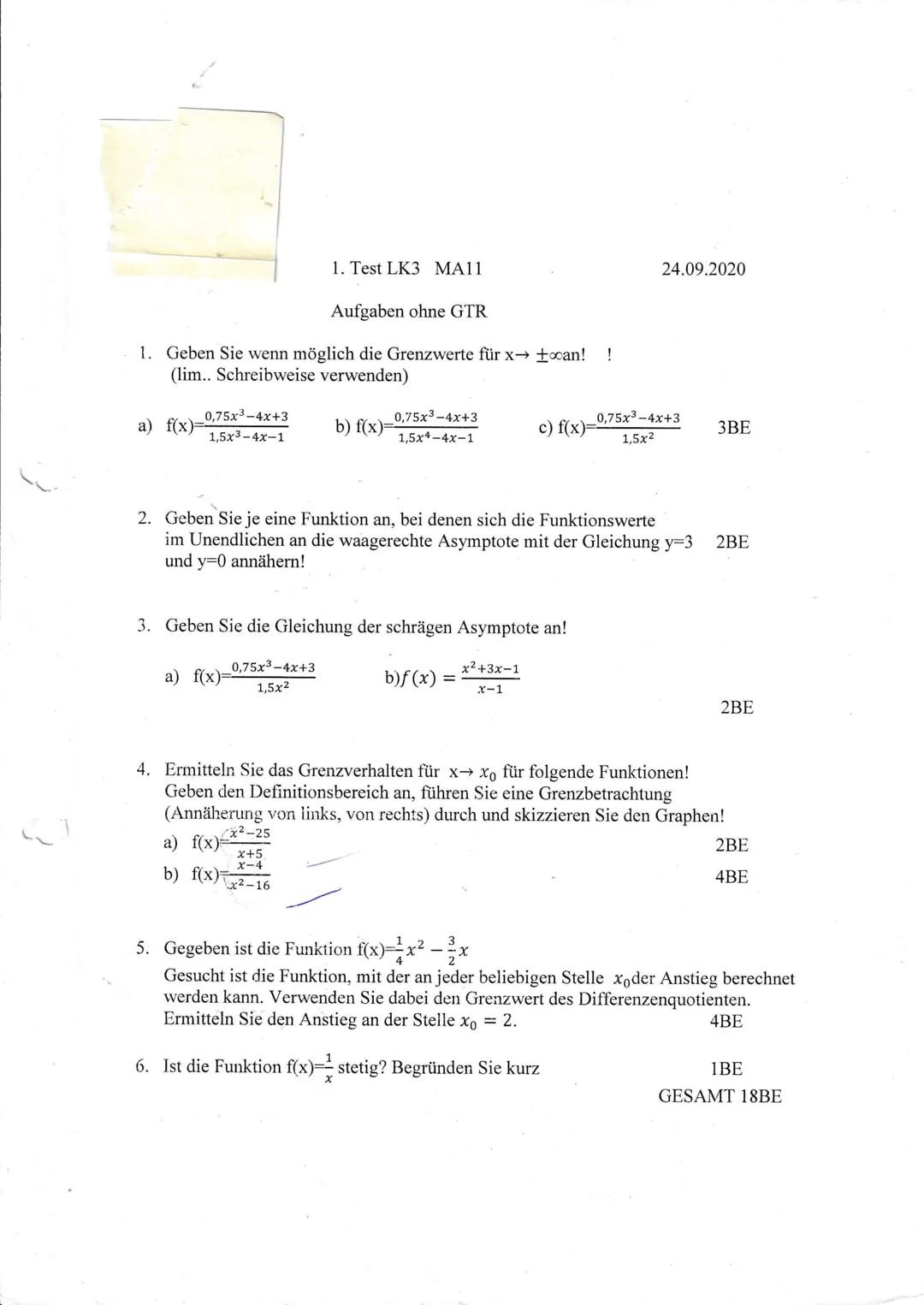 Aufgaben ohne GTR
1. Geben Sie wenn möglich die Grenzwerte für x→ +∞an! !
(lim.. Schreibweise verwenden)
a) f(x)=
0,75x³-4x+3
1,5x3-4x-1
a) 