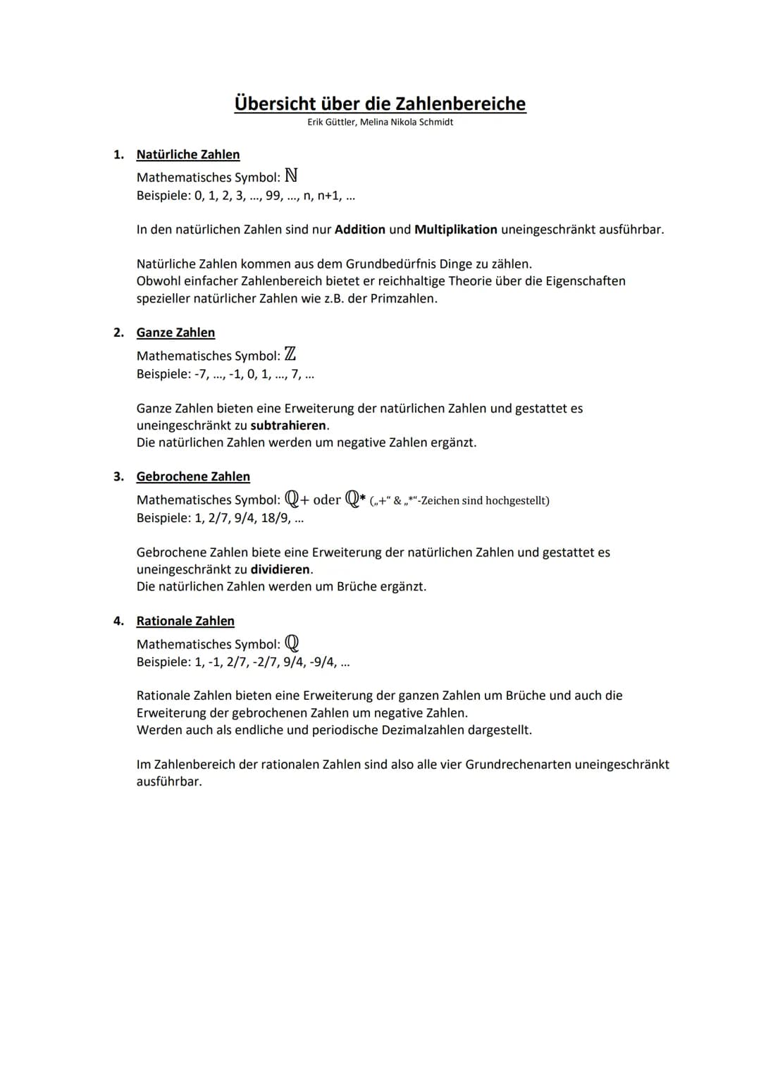 1. Natürliche Zahlen
Übersicht über die Zahlenbereiche
Erik Güttler, Melina Nikola Schmidt
Mathematisches Symbol: N
Beispiele: 0, 1, 2, 3, .