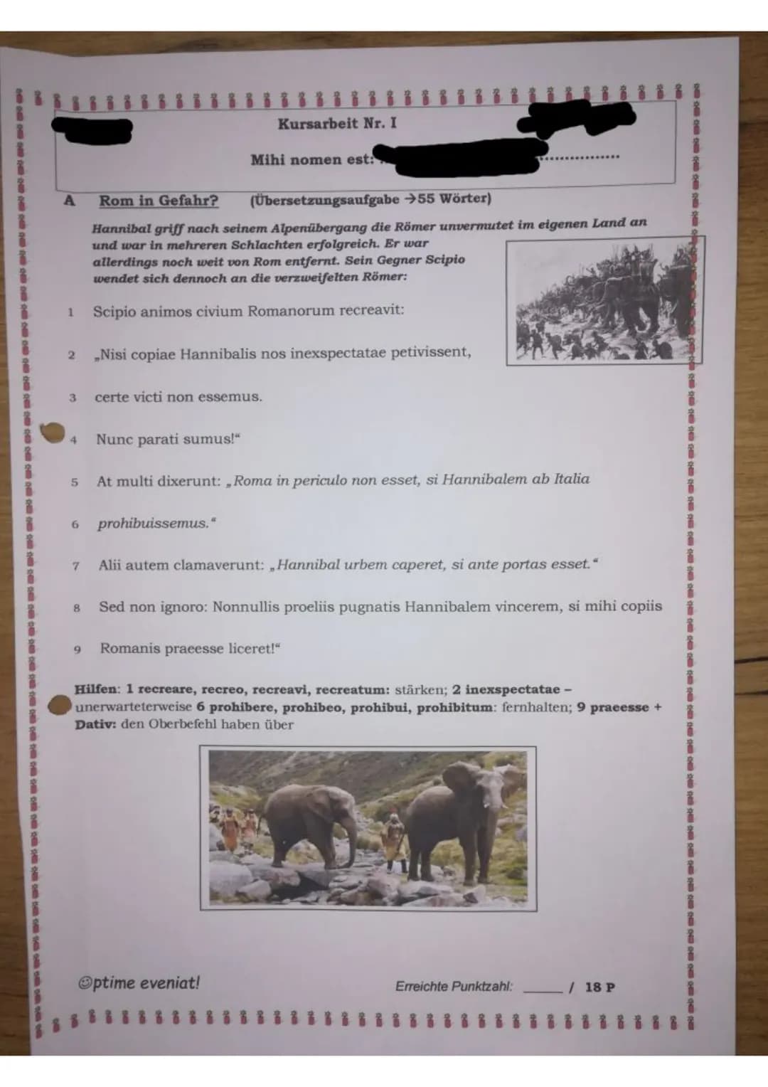 A
1
2
3
4
5
6
7
8
Rom in Gefahr?
(Übersetzungsaufgabe →55 Wörter)
Hannibal griff nach seinem Alpenübergang die Römer unvermutet im eigenen L