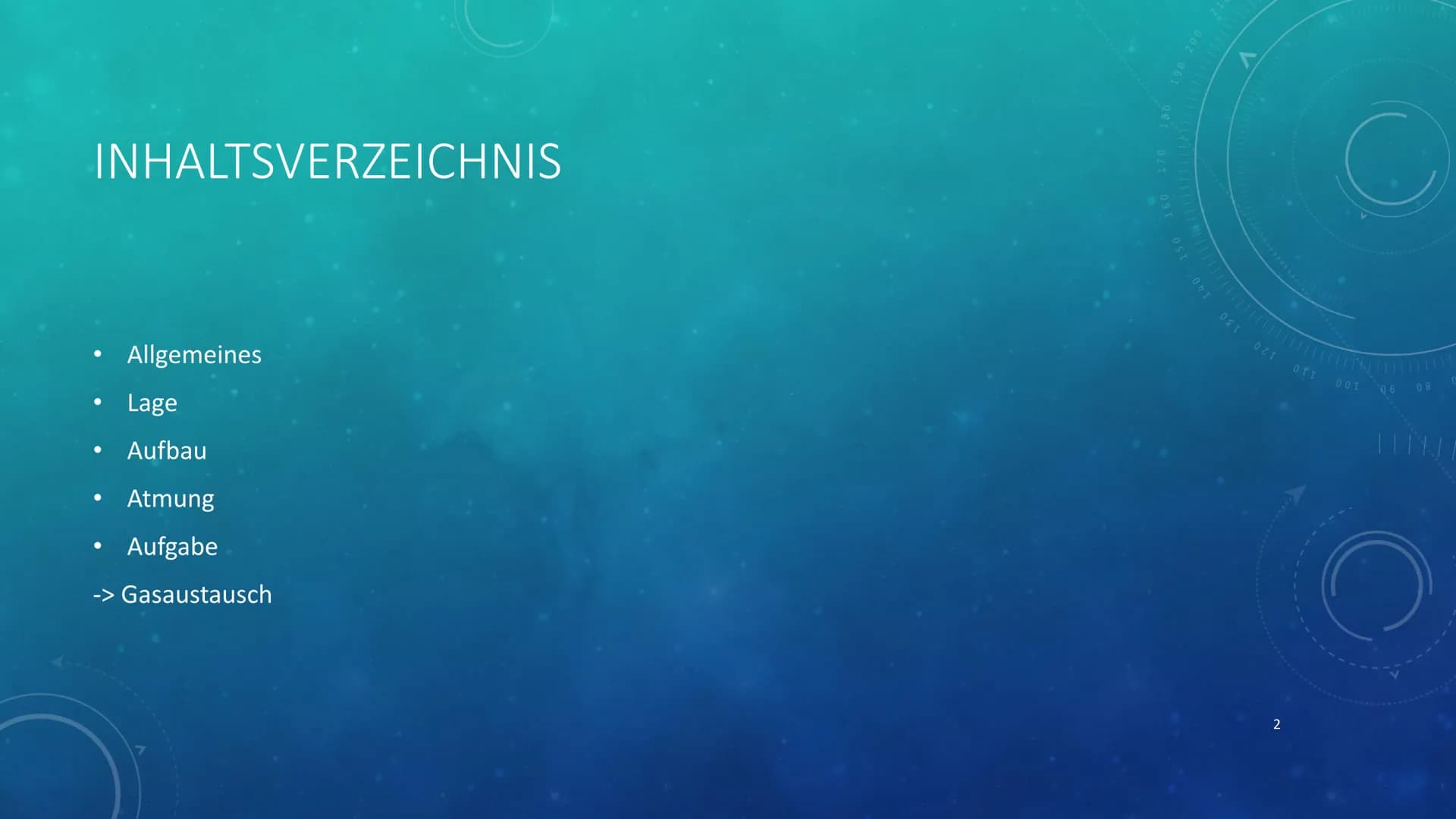 260
1
250
052
230
227
40 150
160
180
190
200
210
DIE LUNGE
KURZPRÄSENTATION
HANNA INHALTSVERZEICHNIS
●
●
Allgemeines
Lage
Aufbau
●
Atmung
Au
