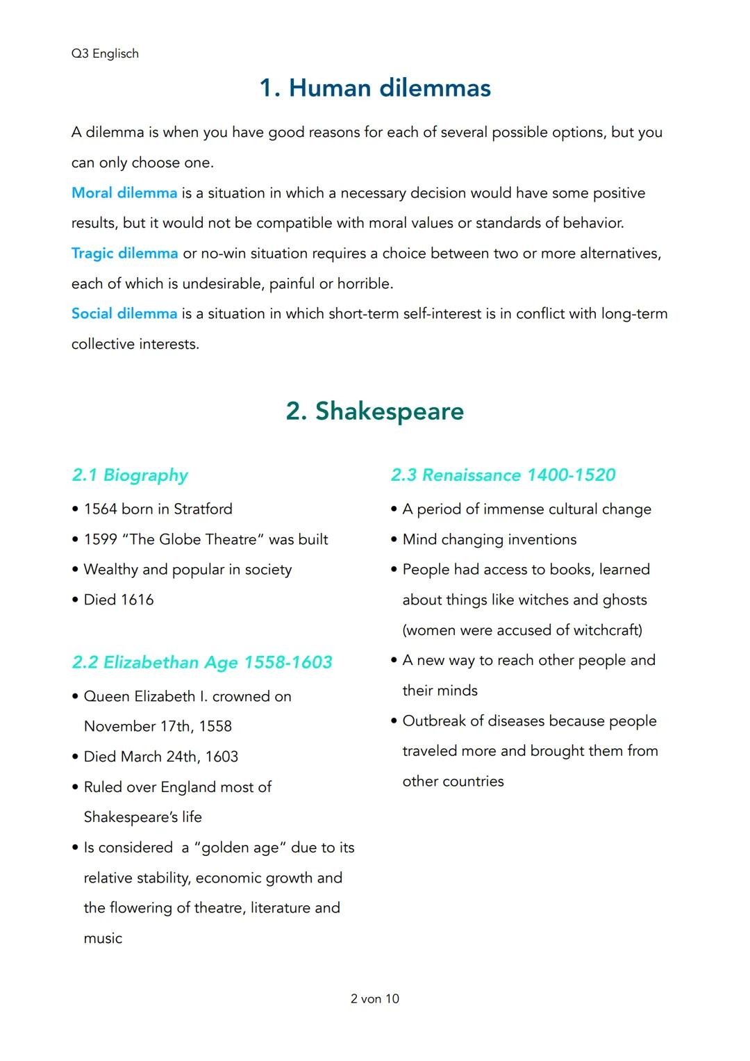 Q3 Englisch
1. Human dilemmas
2. Shakespeare
1. Biography
2. Elizabethan Age
3. Renaissance
4. Sonnet
5. Analyzing Shakespearean sonnets
3. 