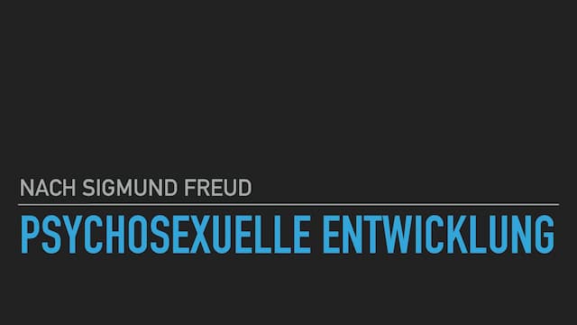 Know Psychosexuelle Entwicklung nach Freud thumbnail