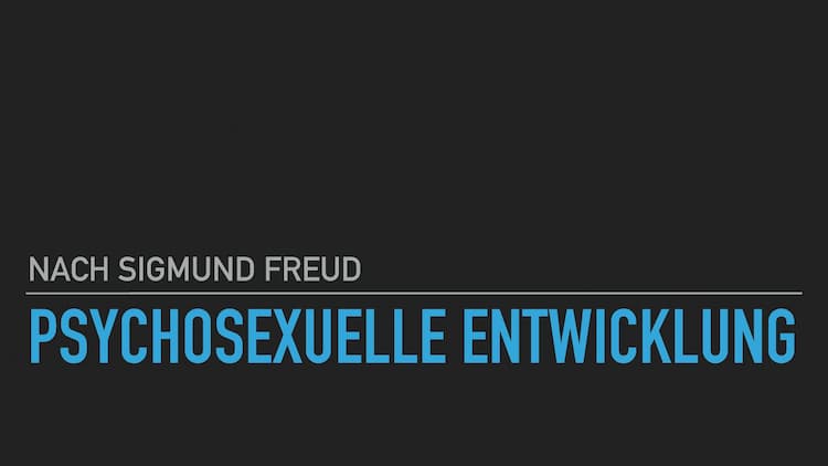 Know Psychosexuelle Entwicklung nach Freud thumbnail