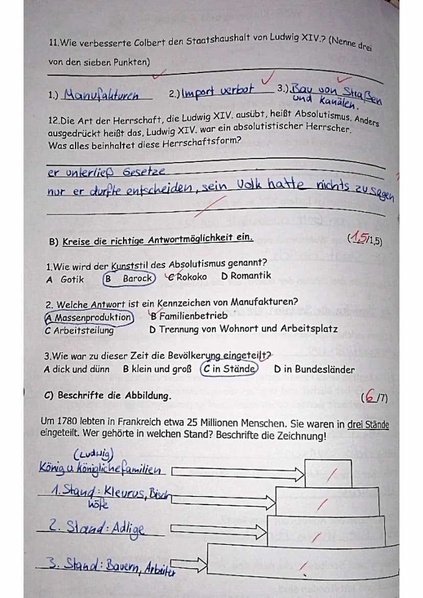 A) Beantworte die folgenden Fragen.
1. Wie wurde König Ludwig der XIV. genannt?
Er wurden Sonnenkönig genannt
2. In welchem Land hat der Abs