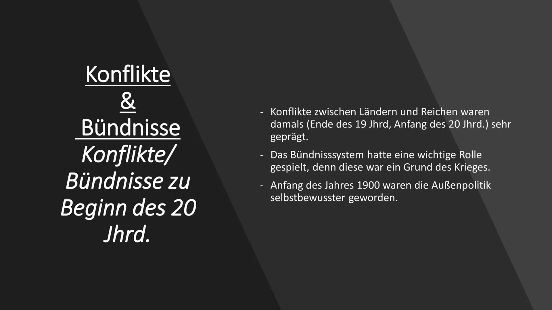 ERSTER WELTKRIEG
1914-1918
Der Weg in den 1. Weltkrieg Konflikte & Bündnisse
Konflikte/Bündnissse zu Beginn des 20 Jhr.
Macht
Inhaltsangabe
