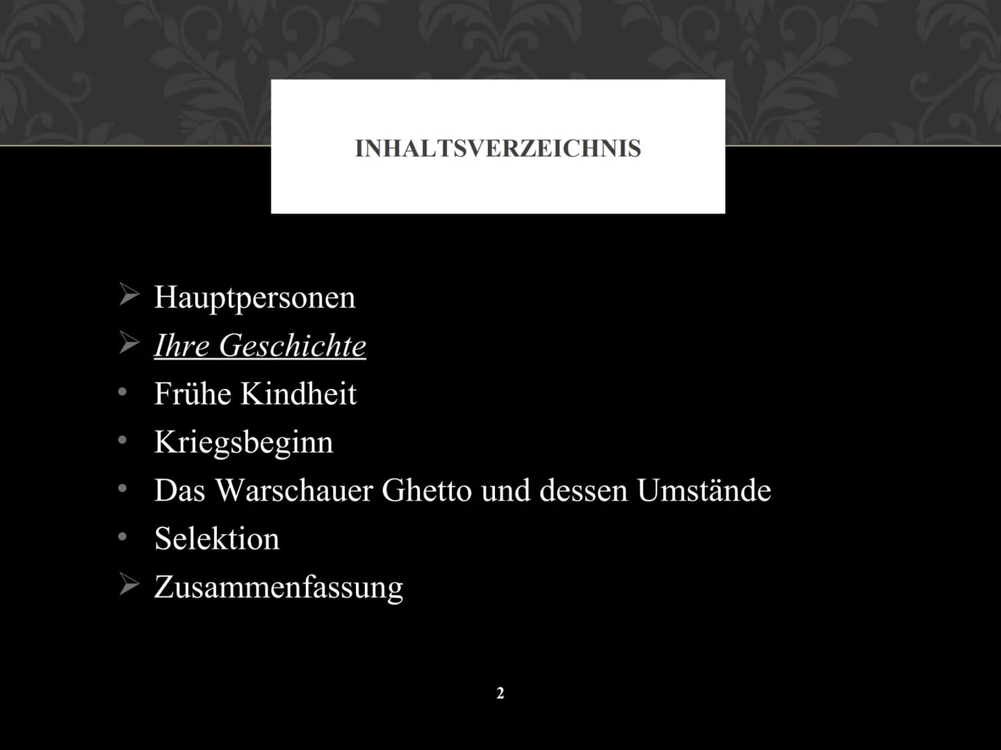 EIN STÜCK HIMMEL
- JANINA DAVID ●
●
INHALTSVERZEICHNIS
Hauptpersonen
Ihre Geschichte
Frühe Kindheit
Kriegsbeginn
Das Warschauer Ghetto und d