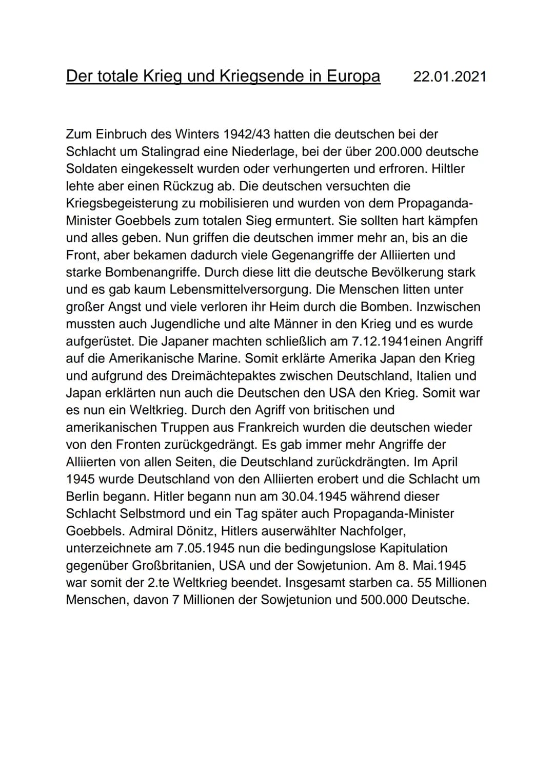Der totale Krieg und Kriegsende in Europa 22.01.2021
Zum Einbruch des Winters 1942/43 hatten die deutschen bei der
Schlacht um Stalingrad ei
