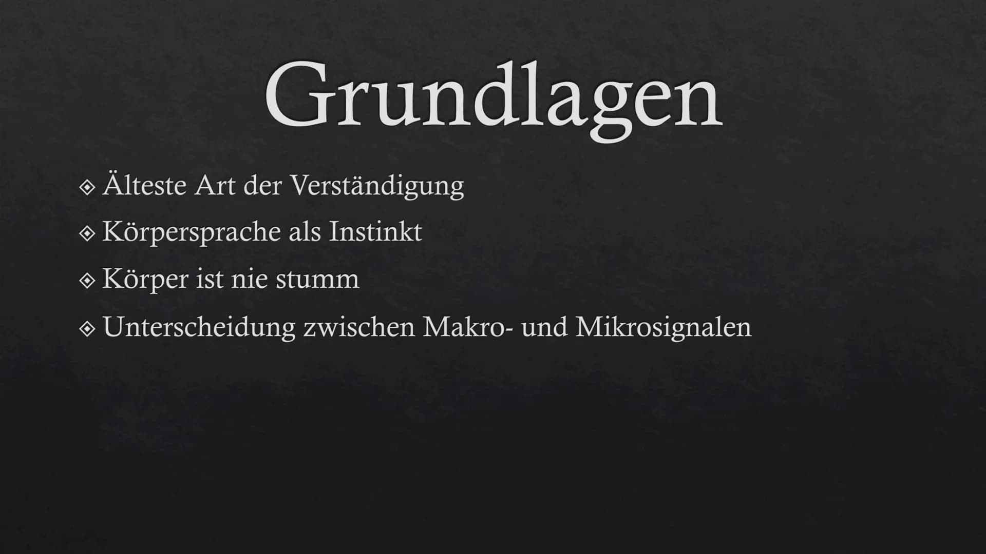  Körpersprach
e Gliederung
1. Grundlagen
1. Definition
2. Bewusste und unbewusste Körpersprache
2. Schwierigkeiten
3. Körpersprache als Wel