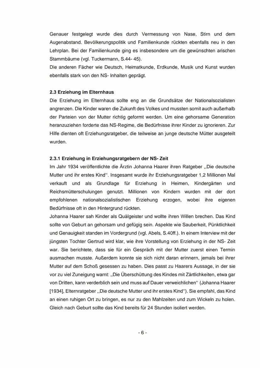 Die Erziehungsgrundsätze der
Nationalsozialisten und ihre Verwirklichung
Facharbeit
Welche Folgen hat dies auf die Persönlichkeitsentwicklun