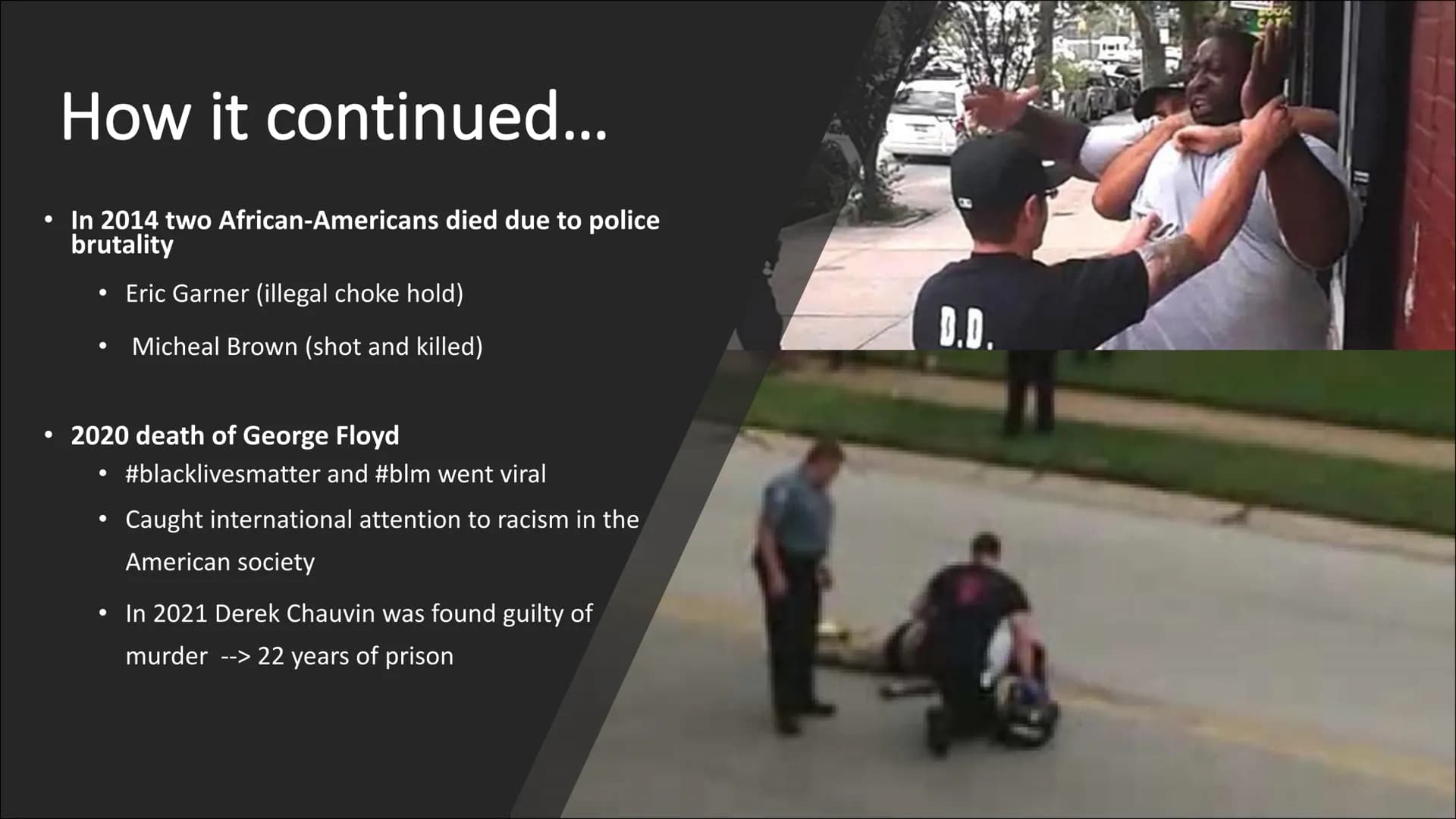 END
SYSTEMIC
RACISM!
BLACK
LIVES
MATTER BLM
WE ARE
FREE
TIL WE
E
MATERI
The Black Lives Matter Movement Content
George Floyd
What is Black L