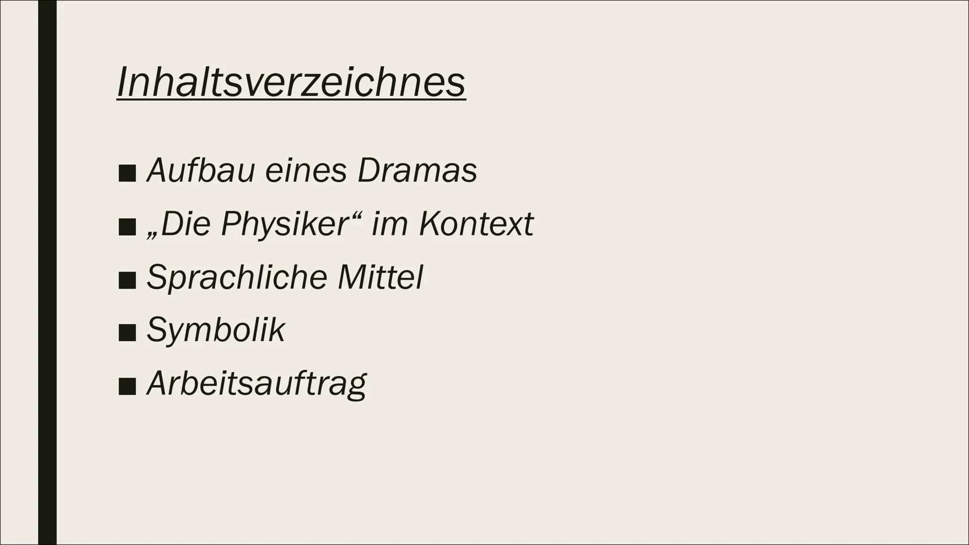 SPRACHLICHE EINORDNUNG
„DIE PHYSIKER“
– VON DÜRRENMATT
Die Sprache des Dramas
-Eine Präsentation von Alexa und Kate- Inhaltsverzeichnes
Aufb