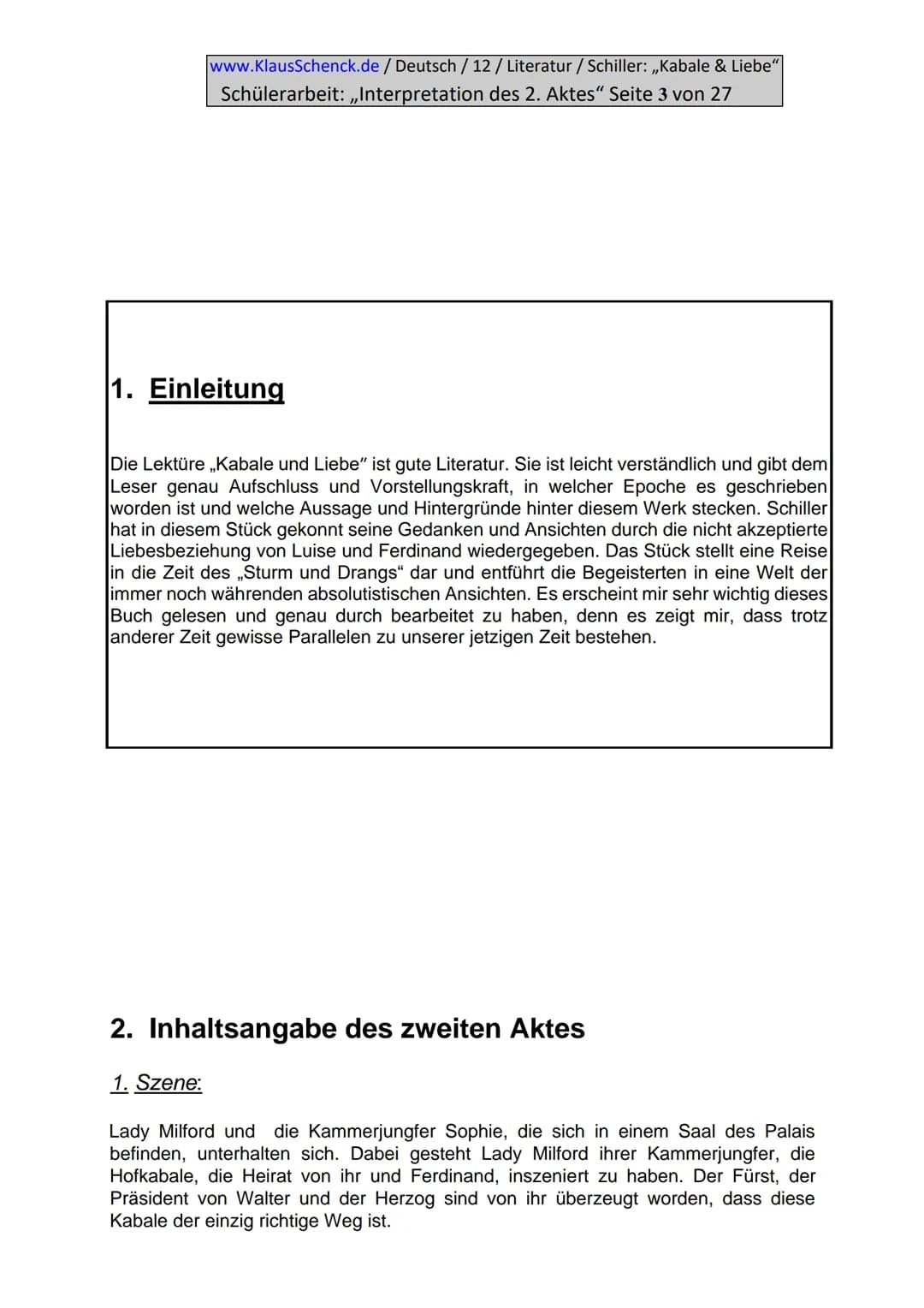 www.KlausSchenck.de / Deutsch / 12/ Literatur / Schiller: ,,Kabale & Liebe"
Schülerarbeit: ,,Interpretation des 2. Aktes" Seite 2 von 27
Inh