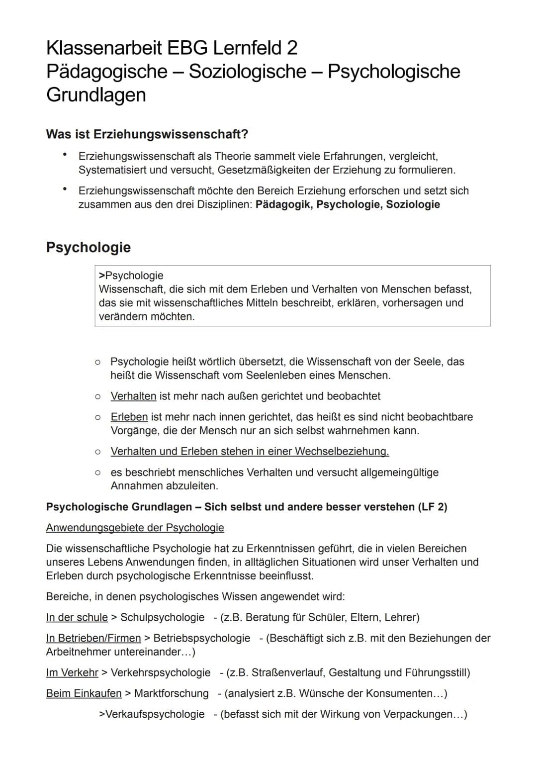 Klassenarbeit EBG Lernfeld 2
Pädagogische - Soziologische - Psychologische
Grundlagen
Was ist Erziehungswissenschaft?
●
Erziehungswissenscha