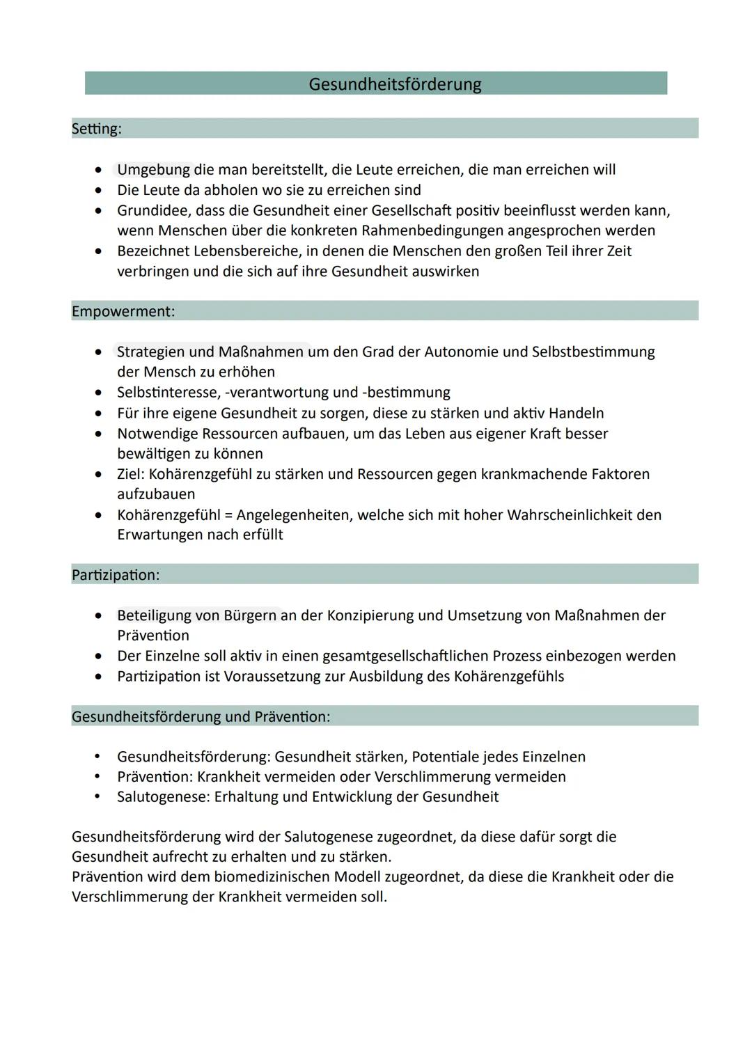 Setting:
● Grundidee, dass die Gesundheit einer Gesellschaft positiv beeinflusst werden kann,
wenn Menschen über die konkreten Rahmenbedingu