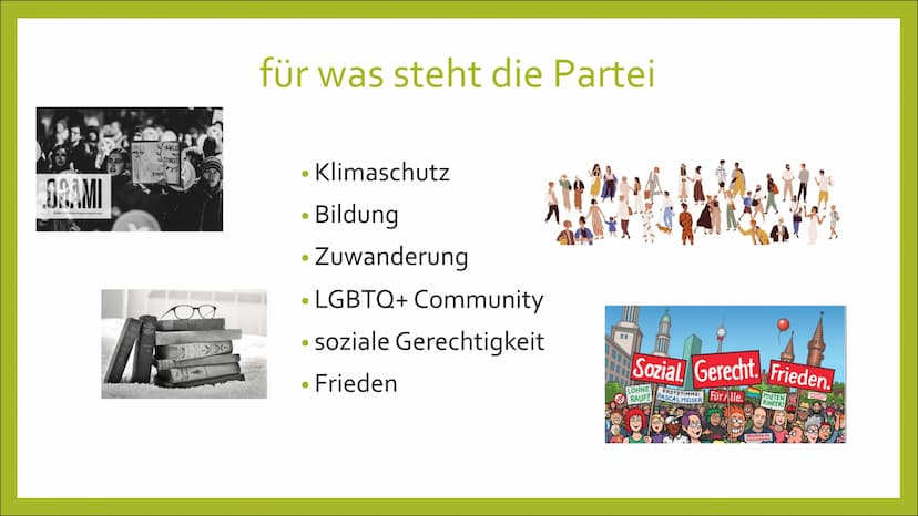 Die Grünen
Frances Kutz A A
Die Grünen
Deutschen Bundestag
für was steht die Partei
Ziele
wichtige Personen
Vorteil & Nachteil
Verbrennungsm