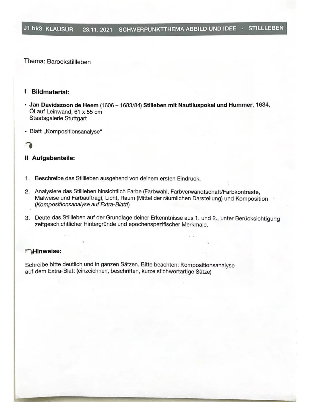 J1 bk3 KLAUSUR 23.11.2021 SCHWERPUNKTTHEMA ABBILD UND IDEE - STILLLEBEN
Thema: Barockstillleben
I Bildmaterial:
• Jan Davidszoon de Heem (16