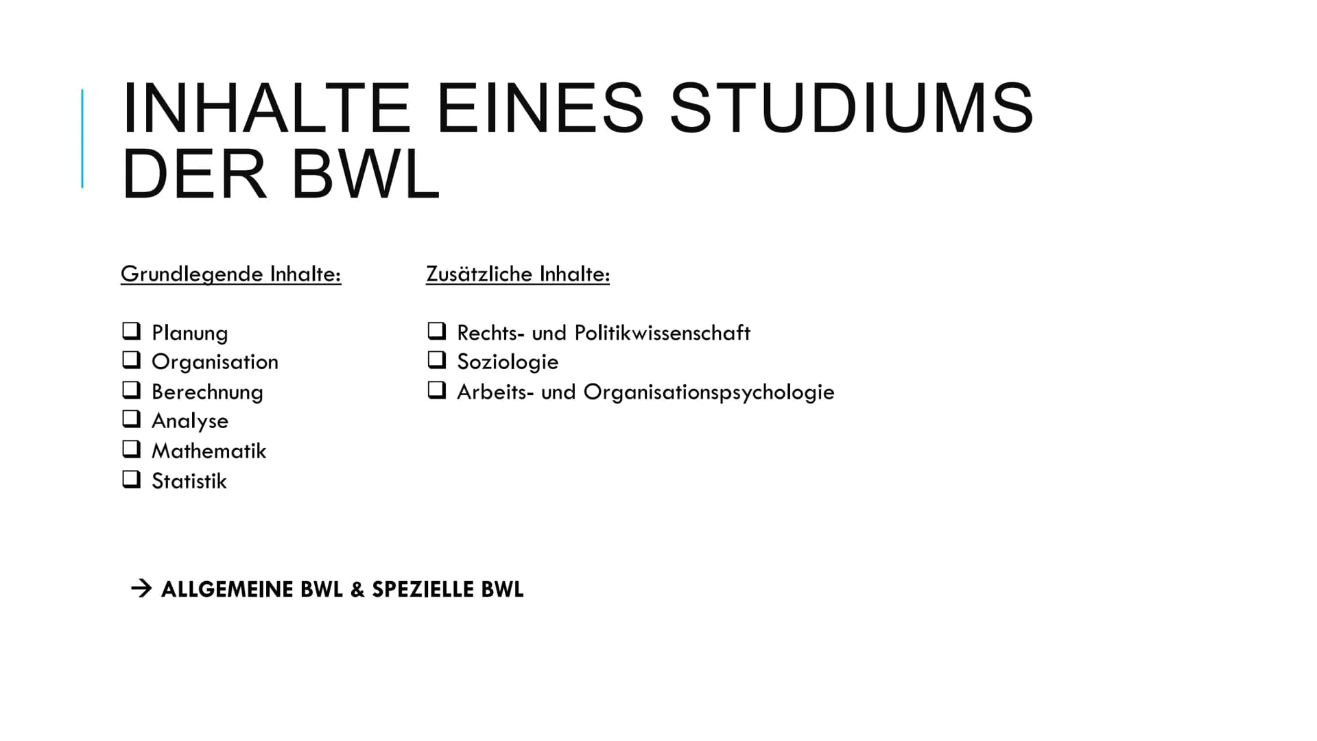 Betriebswirtschaftslehre - Handout
1) Was ist die Betriebswirtschaftslehre?
Die Disziplin der Wirtschaftswissenschaften unterteilt sich in z