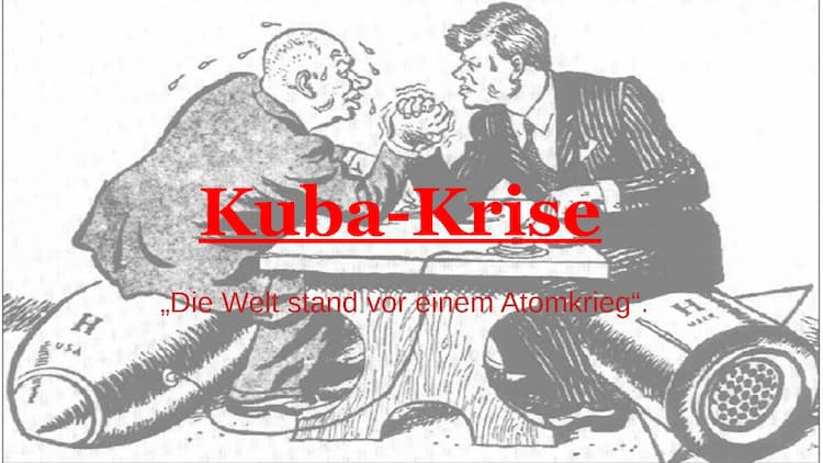 Know Kuba Krise Vortrag/Zusammenfassung thumbnail