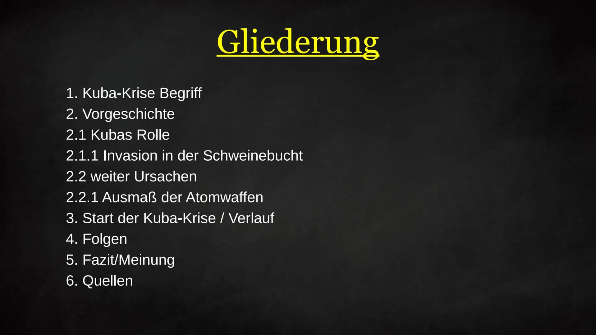USA
"1
Kuba-Krise
Die Welt stand vor einem Atomkrieg".
und Gliederung
1. Kuba-Krise Begriff
2. Vorgeschichte
2.1 Kubas Rolle
2.1.1 Invasion 