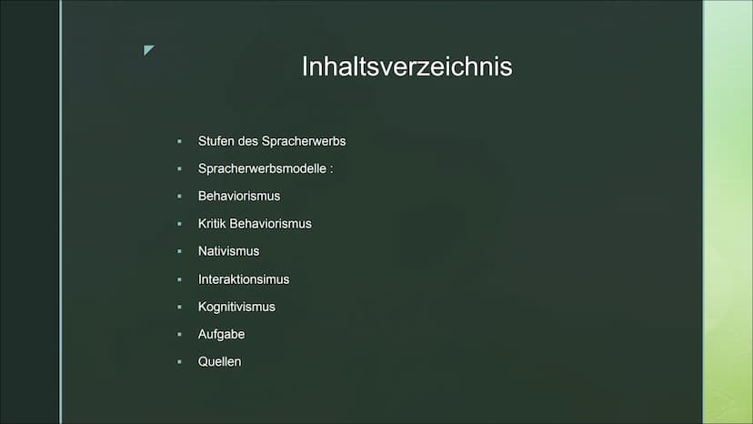 Deutsch
Spracherwerbs
modell ■
■
Stufen des Spracherwerbs
Spracherwerbsmodelle:
Behaviorismus
Kritik Behaviorismus
Nativismus
Inhaltsverzeic