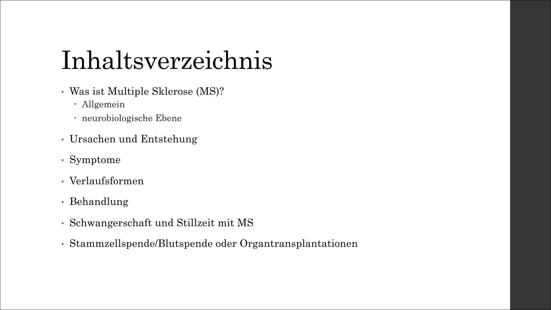 Multiple Sklerose
(MS) Inhaltsverzeichnis
Was ist Multiple Sklerose (MS)?
Allgemein
neurobiologische Ebene
Ursachen und Entstehung
Symptome
