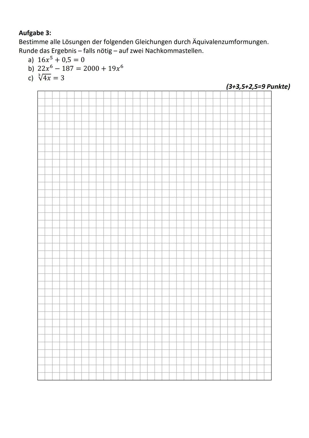 Name:
Erreichte Punktzahl:
Note:
3. Klassenarbeit im Fach Mathematik
Thema: Potenzen & Körperberechnung
72
Klasse:
Datum:
Unterschrift:
WHO 