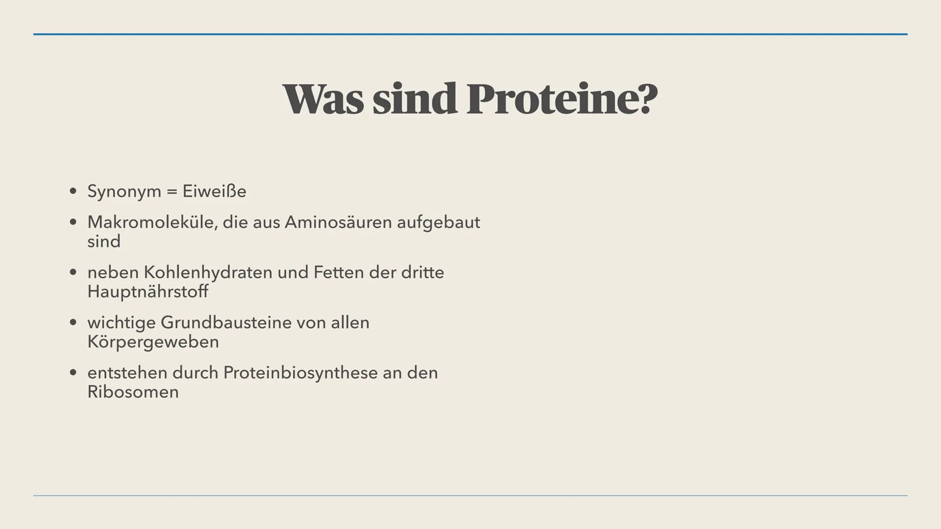 Proteine Übersicht
- Was sind Proteine?
- Aufbau
- Aufgaben
- Eiweißmangel Was sind Proteine? Was sind Proteine?
●
Synonym = Eiweiße
• Makro