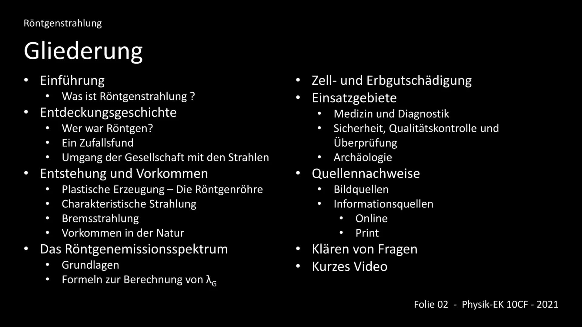 Die Röntgenstrahlung
-Kurzfassung-
Inhalt:
1. Einleitung - Was ist Röntgenstrahlung?
2. Entdeckungsgeschichte
3. Entstehung
4. Wechselwirkun
