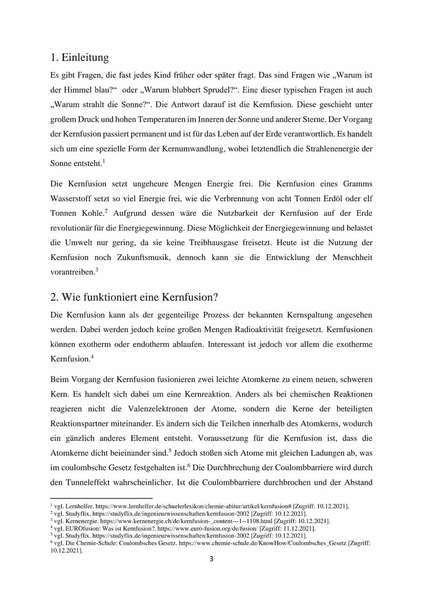 Kernfusion -
Die Energiequelle der Zukunft?
Eine Ausarbeitung im Fach Chemie
von Luca Schmidt Inhaltsverzeichnis
1. Einleitung.
2. Wie funkt