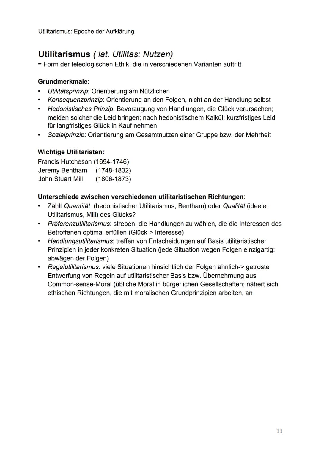 Utilitarismus: Epoche der Aufklärung
Utilitarismus (lat. Utilitas: Nutzen)
= Form der teleologischen Ethik, die in verschiedenen Varianten a