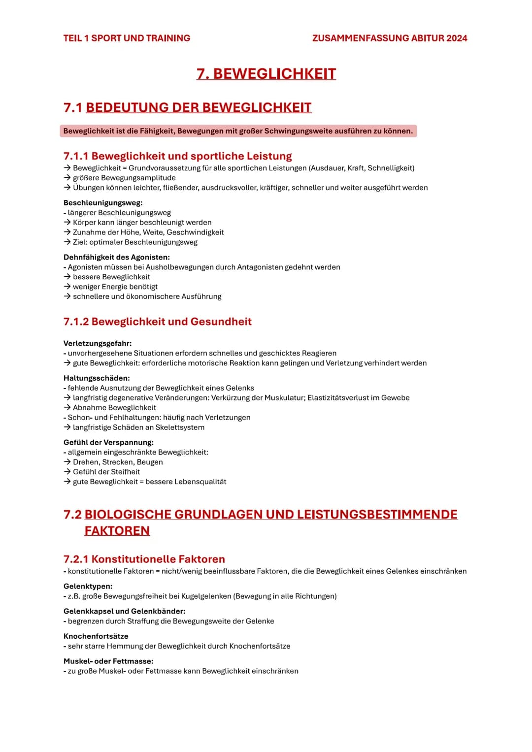TEIL 1 SPORT UND TRAINING
ZUSAMMENFASSUNG ABITUR 2024
7. BEWEGLICHKEIT
7.1 BEDEUTUNG DER BEWEGLICHKEIT
Beweglichkeit ist die Fähigkeit, Bewe