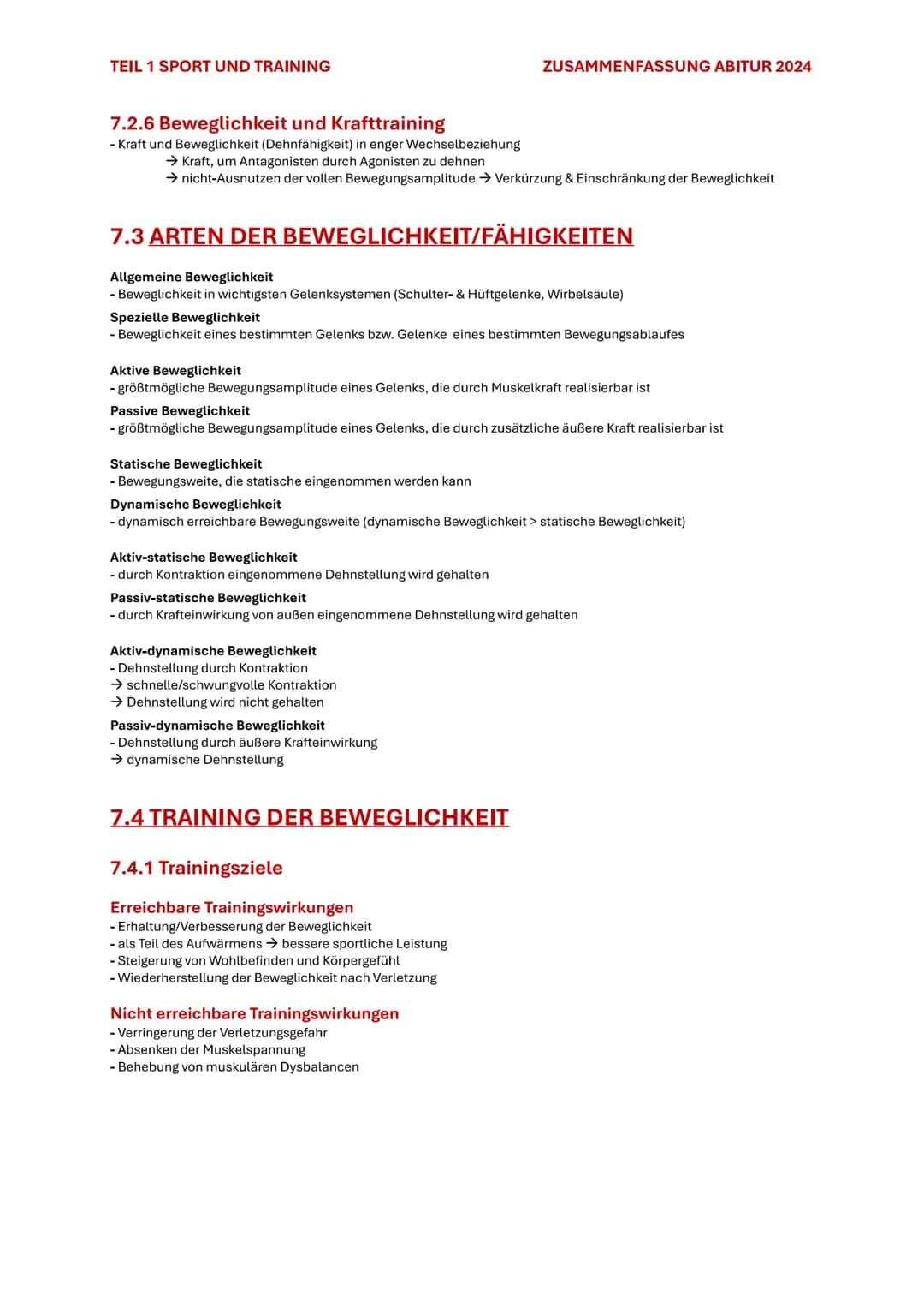 TEIL 1 SPORT UND TRAINING
ZUSAMMENFASSUNG ABITUR 2024
7. BEWEGLICHKEIT
7.1 BEDEUTUNG DER BEWEGLICHKEIT
Beweglichkeit ist die Fähigkeit, Bewe